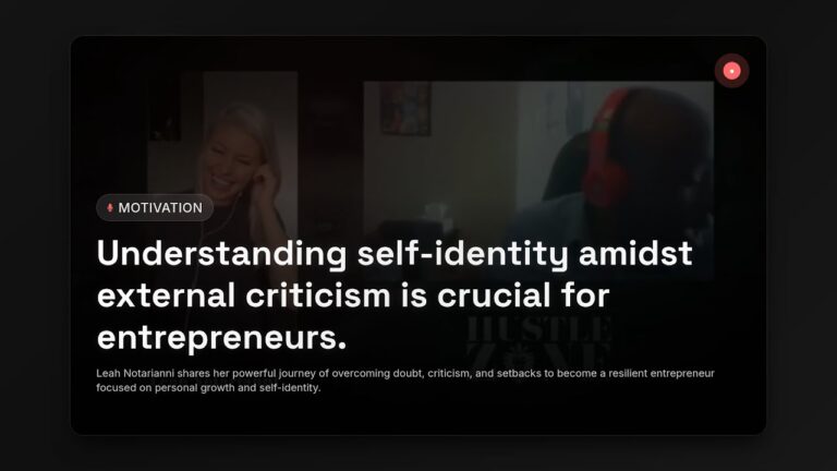 How Leah Notarianni Overcame Doubt & Criticism To Achieve Entrepreneurial Success