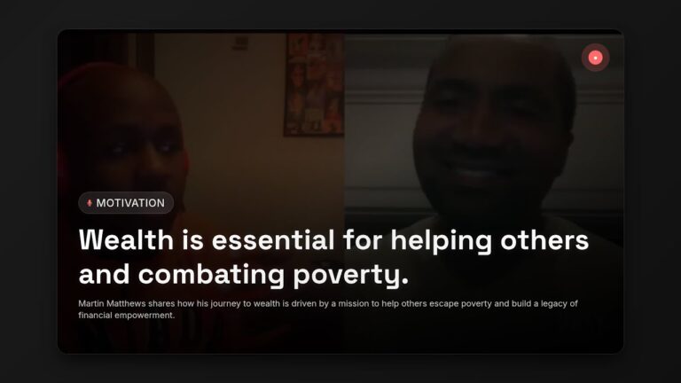 How Building Wealth Can Help Others Escape Poverty – Martin Matthews' Inspiring Journey